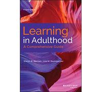 Learning in Adulthood: A Comprehensive Guide