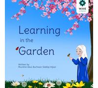 Learning in the Garden: Witness the Wonderful Design in all of Creation