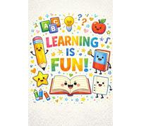 Learning Is Fun! - Colorful Educational Notebook for Kids, School Notes, Writing & Creativity: 110-page squared notebook, 6x9 format, matte cover