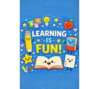 Learning Is Fun! - Fun Educational Notebook for Kids, School Notes, Writing & Learning: 110-page squared notebook, 6x9 format, matte cover