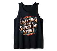 Learning Is Not A Spectator Sport Motivación docente |- Camiseta sin Mangas