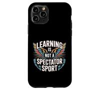 Learning Is Not A Spectator Sport Motivación docente |- Carcasa para iPhone 11 Pro