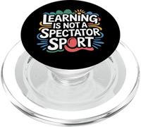 Learning Is Not A Spectator Sport Motivación docente - PopSockets PopGrip para MagSafe