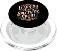 Learning Is Not A Spectator Sport Motivación docente |- PopSockets PopGrip para MagSafe