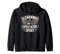 Learning Is Not A Spectator Sport Motivación docente |- Sudadera con Capucha