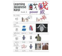 Learning Japanese kanji Book 2 : to use illustrations to make it easy meanings of 1,086 kanji