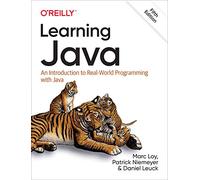 Learning Java: An Introduction to Real-World Programming with Java