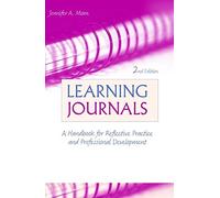 [Learning Journals: A Handbook for Reflective Practice and Professional Development] (By: Jennifer A. Moon) [published: November, 2006]