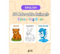 Learning Languages Colouring Book: 50 Adorable Animals in English.
