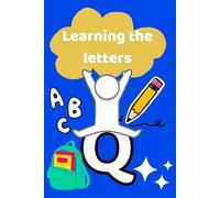 Learning letters: Educational Coloring Book to Learn the Alphabet - Ages 3 and Up