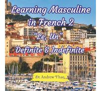 Learning Masculine in French 2: French articles "Le, Un" Definite and Indefinite