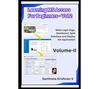 Learning MS Access for Beginers-Volume2: Making Login Page Dashboard and Split Database with a Sample Project
