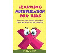 Learning Multiplication For Kids: Great way to learn timetable multiplication for 1st, 2nd, 3rd, 4th, 5th, and 6th graders