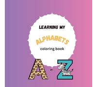 Learning My Alphabets Coloring Book