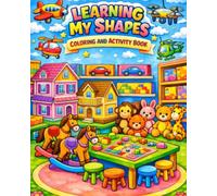 Learning My Shapes, Coloring and Activity Book