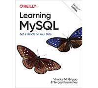 Learning MySQL: Get a Handle on Your Data