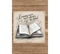 Learning Never Exhausts the Mind Public Quote Lined Journal