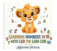 Learning Numbers to 10 with Leo the Lion Cub: A Fun Watercolor Counting Book for Toddlers and Preschoolers