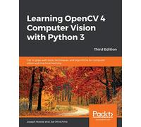 Learning OpenCV 4 Computer Vision with Python 3