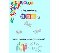 Learning our ABC's: Coloring and tracing