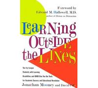 Learning Outside the Lines: Two Ivy League Students with Learning Disabilities and ADHD Give You the Tools for Academic Success and Educational Reáá [LEARNING OUTSIDE THE LINES] [Paperback]