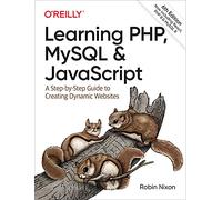Learning PHP, MySQL & JavaScript: A Step-by-Step Guide to Creating Dynamic Websites