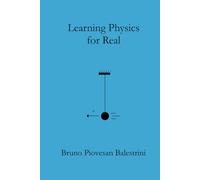 Learning Physics for Real