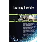 Learning Portfolio A Complete Guide - 2021 Edition