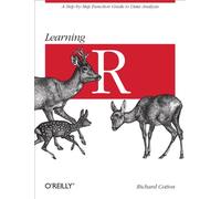 Learning R: A Step-By-Step Function Guide to Data Analysis