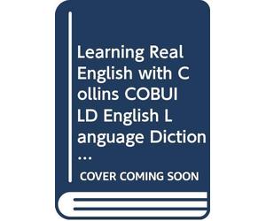 Learning Real English with Collins COBUILD English Language Dictionary