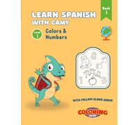 Learning Spanish with Camy: Colors & Numbers