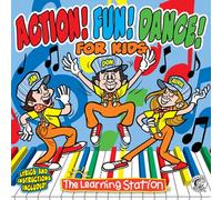 Learning Station, The - Action! Fun! Dance! For Kids