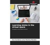 Learning styles in the virtual space: Perceptions and predominances