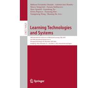 Learning Technologies and Systems: 24th International Conference on Web-based Learning, lCWL 2025 and 10th International Symposium on Emerging ... (Lecture Notes in Computer Science, 16425)