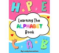 Learning The Alphabet: Preschool & Kindergarten Activities for Tracing, Writing & Letter Matching | Pencil Control, Reading Readiness & Drawing Skills ... 3-6 | 107 Pages, 26 Letters, 90+ Activities