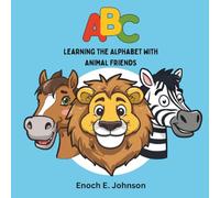 Learning the Alphabet with Animal Friends: A Fun Rhyming A to Z Book for Toddlers and Preschool Kids