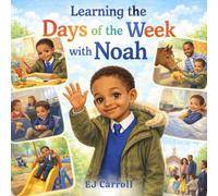 Learning the Days of the Week with Noah (Learning With Love)