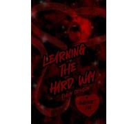 Learning The Hard Way