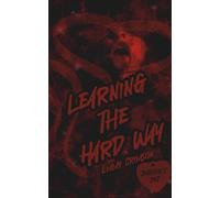 Learning The Hard Way