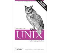 Learning the UNIX Operating System Q/Ref: A Concise Guide for the New User (In a Nutshell)