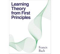 Learning Theory from First Principles (Adaptive Computation and Machine Learning series)
