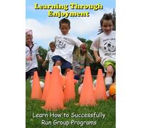 Learning Through Enjoyment: Learn How to Successfully Run Group Programs