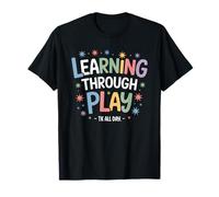 Learning Through Play TK All Day First Day of School Camiseta