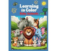 Learning to Color: Baby Animals