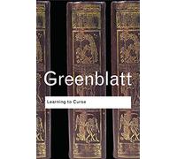 Learning to Curse: Essays in Early Modern Culture (Routledge Classics)