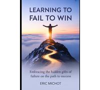Learning to Fail to Win