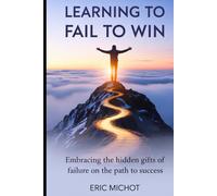 Learning to Fail to Win