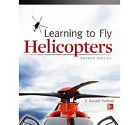 Learning to Fly Helicopters, Second Edition (AVIATION)