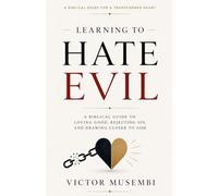 Learning to Hate Evil