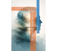 Learning to Heal: Hypnotherapy, Neuroscience, and the Inner Life